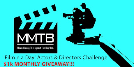 OAKLAND 'Film n a Day' Actors & Directors Challenge- Win $1,000+