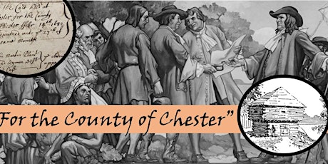 For the County of Chester: The Oldest Record at the Chester County Archives