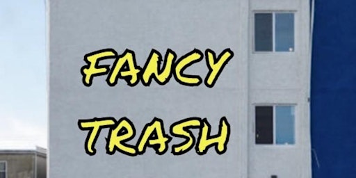 Fancy Trash: Hero Tryouts