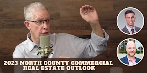 2023 North County Commercial Real Estate Outlook