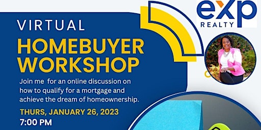 It's 2023....It's Time for Me...to Buy!! A Virtual Homebuyer Workshop