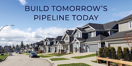 Build Tomorrow's Pipeline Today, Kyle, TX!
