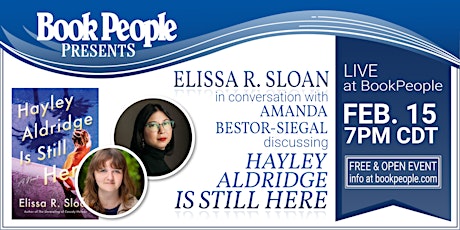 BookPeople Presents: Elissa R. Sloan - Hayley Aldridge Is Still Here