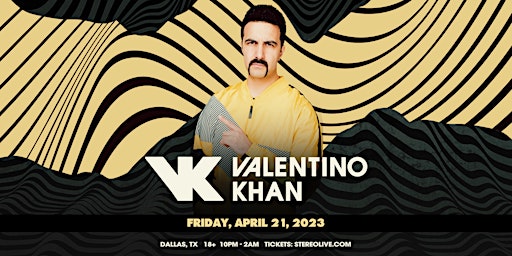 VALENTINO KHAN - Stereo Live Dallas