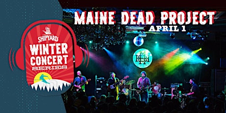 Maine Dead Project LIVE at The Shipyard Brew Haus - Sunday River