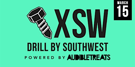 DRILL By Southwest: Party & Live Music #DRILLXSW primary image