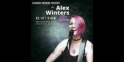 Come see Alex Winters Duo LIVE at Slackers Brewing