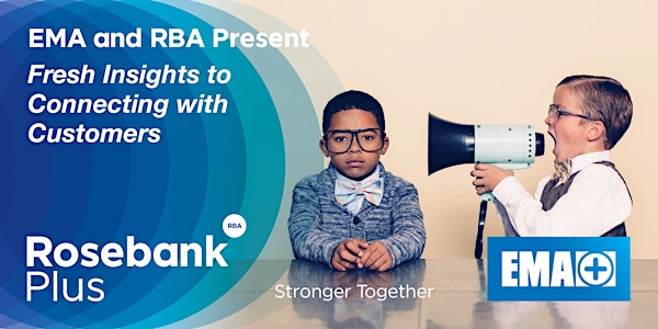 RBA and the EMA Present - Fresh Insights to Connection with Customers - Workshop