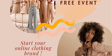 Start your online clothing brand! Free event