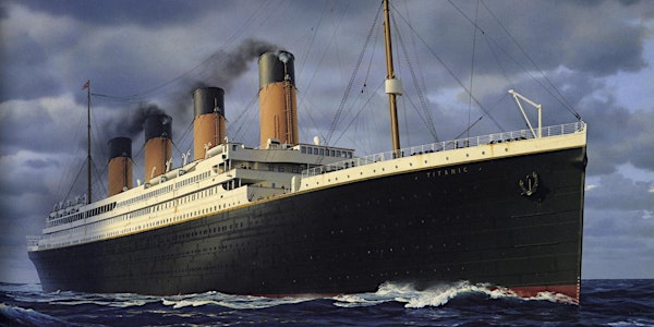 Heritage Night: R.M.S. Titanic and “Honeymoon Cabin” Centennial