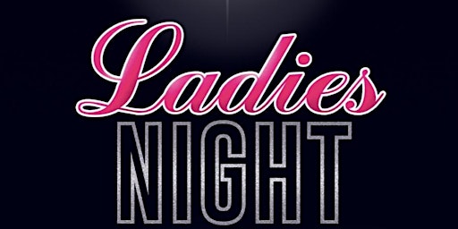Ladies Night ,  Bracknell , March 2023