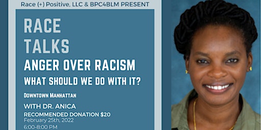 Race Talks: Anger Over Racism--What Should We Do With It?