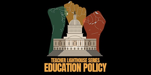 Teacher Lighthouse Series: Policy Change