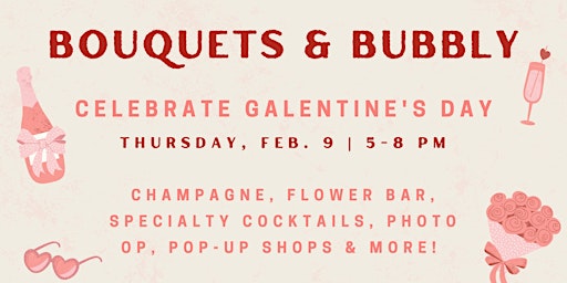 Bouquets & Bubbly (SOLD OUT)