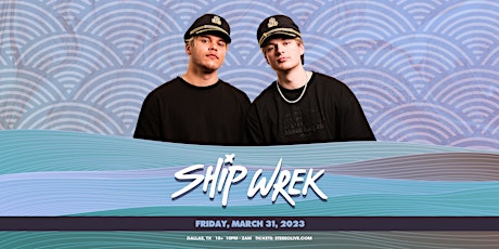 SHIP WREK - Stereo Live Dallas
