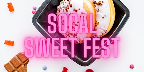 SoCal Sweet Festival