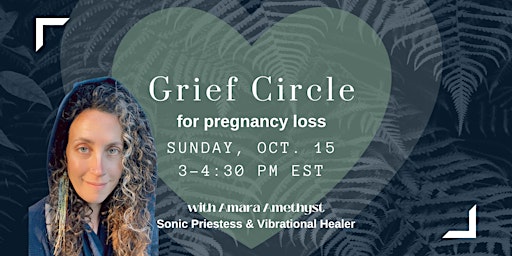 October Grief Circle for Pregnancy Loss/ Termination primary image