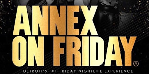 Annex Fridays Ladies Free B4 11 With Rsvp