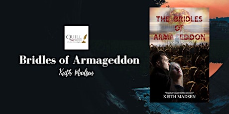 The Bridles of Armageddon - Virtual Book Launch Party with Keith Madsen