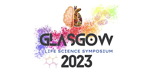 Glasgow Life Science Symposium 2023 (GLS 2023)
