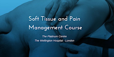 Soft Tissue and Pain Management Course - London primary image