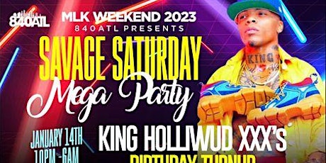 SAVAGE SATURDAY MEGA PARTY KING HOLLIWUD XXX’s BIRTHDAY TURNUP primary image