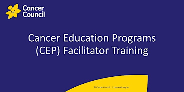 Cancer Education Programs (CEP) Facilitator Training