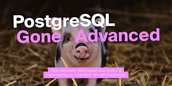 PostgreSQL Gone Advanced