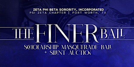 The Finer Ball: Scholarship Masquerade Ball and Silent Auction