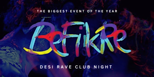 Befikre: Desi Rave Club Night
