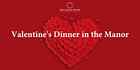 The Valley Estate Valentine's Day Dinner primary image