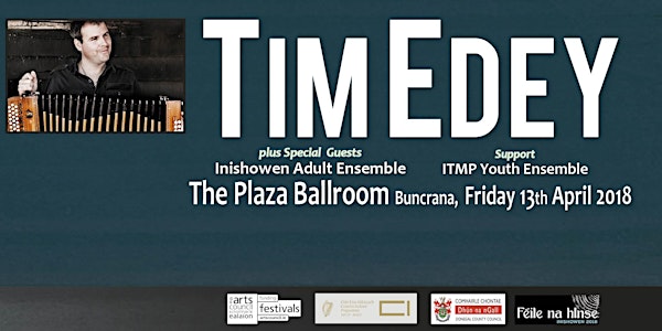 Tim Edey with special guests Inishowen Adult Ensemble