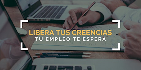 Imagen principal de Taller Gratuito "Libera tus Creencias, tu empleo te espera"