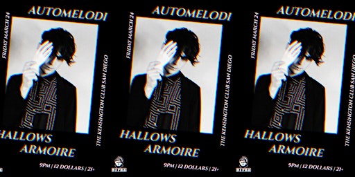 Automelodi, Hallows, Armoire  - Friday March 24th @ The Kensington Club