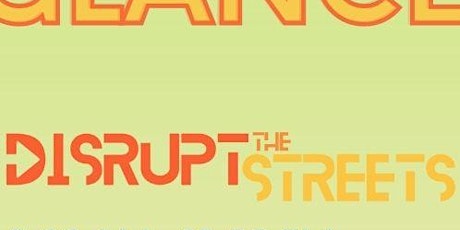 Disrupt the Streets