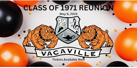Vacaville  High Class of 71 Reunion