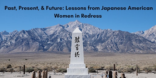 Past, Present, & Future: Lessons from Japanese American Women in Redress