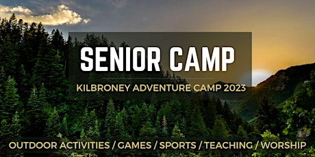 SENIOR  KILBRONEY ADVENTURE CAMP 2023