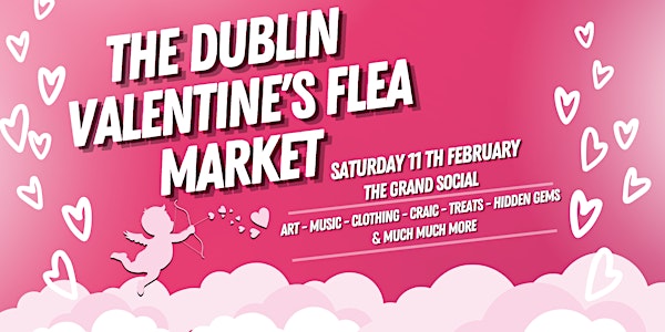 The Dublin Valentine's Flea Market (Free Ticket)