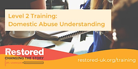 Level 2 Training: Domestic Abuse Understanding - 7-9th March 2023 primary image