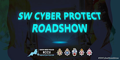 Image principale de SW Cyber Protect Roadshow  - Avon and Somerset