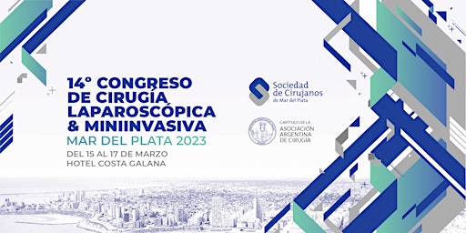 14º Congreso de Cirugía Laparoscópica & Miniinvasiva de Mar del Plata 2023