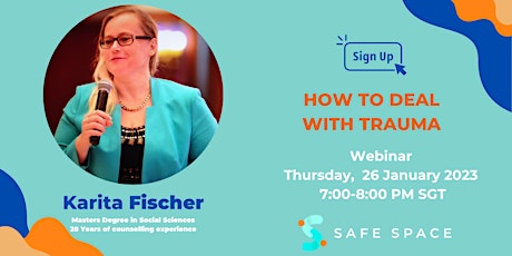 Safe Space™  Webinar - How to Deal with Trauma by Karita Fischer