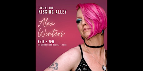 Alex Winters LIVE at the Kissing Alley Concert