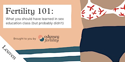Fertility 101: What you should have learned in sex education class
