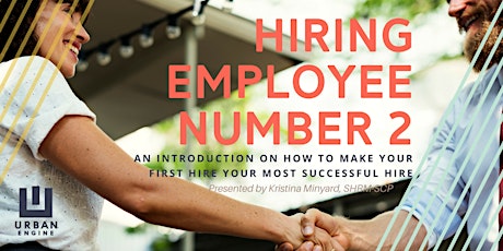 Urban Engine Lunch & Learn: Hiring Employee Number Two primary image