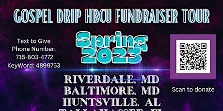 Gospel Drip "Our Best Praise " HBCU Fundraiser Tour DMV Show
