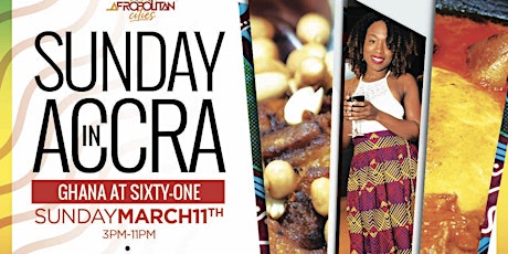 DC: Ghana@61 | Day 3 (Brunch & Day Party) | Sunday In Accra - Taste of Ghanaian Delicacies (Fufu, Waakye, etc primary image