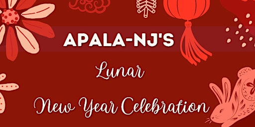APALA-NJ's Lunar New Year Celebration