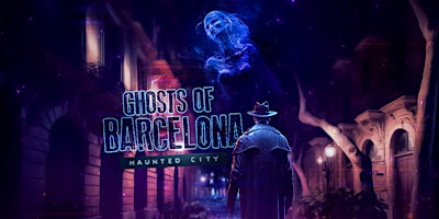 SOLD+OUT+-+Ghosts+of+Barcelona%3A+Haunting+Stor